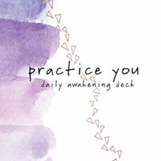 Practice You Daily Awakening Deck