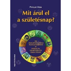 Mit arul el a szuletesnap? - 366 lelegzetelallitoan pontos ismerteto - Phyllis Vega foto