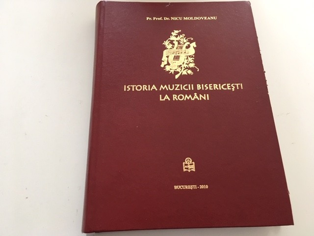 ISTORIA MUZICII BISERICESTI LA ROMANI- PR. PROF. NICU MOLDOVEANU