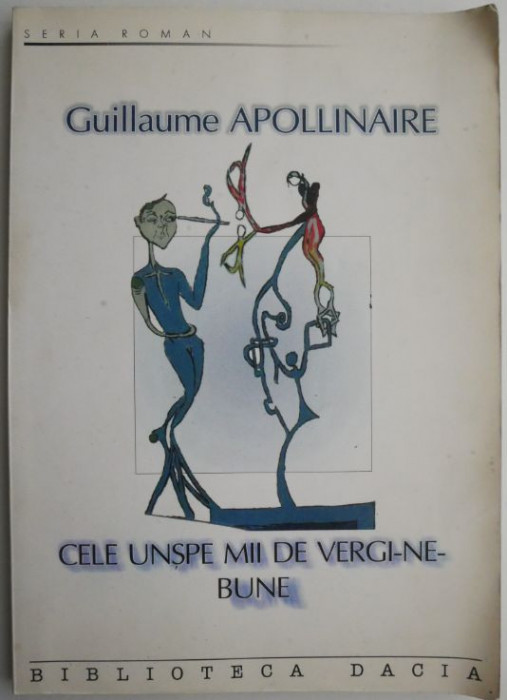 Cele unspe mii de vergi-ne-bune &ndash; Guillaume Apollinaire