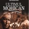 Ultimul mohican - James Fenimore Cooper