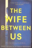 THE WIFE BETWEEN US-GREER HENDRICKS, SARAH PEKKANEN-269319