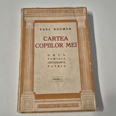 Carte veche Paul Doumer Cartea copiilor mei