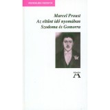 Az eltűnt idő nyom&aacute;ban IV. - Szodoma &eacute;s Gomorra - Marcel Proust