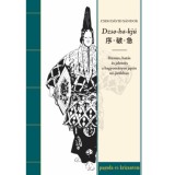 Dzso-ha-kj&uacute; - Ritmus, hat&aacute;s &eacute;s jelent&eacute;s a hagyom&aacute;nyos jap&aacute;n n&oacute;-j&aacute;t&eacute;kban - Cseh D&aacute;vids&aacute;ndor