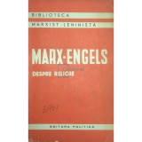 K. Marx / F. Engels - Despre religie (ed. III) (Editia: 1963)