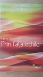 Prin fata ochilor- Laura Kasischke