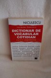 Dictionar de vocabular cotidian. Valori expresive - Ilie-Stefan Radulescu