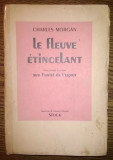 Charles Morgan - Le fleuve etincelant [1939]