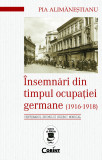&Icirc;nsemnări din timpul ocupației germane (1916 - 1918)