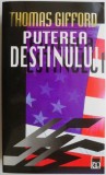 Puterea Destinului - Thomas Gifford (Carte Beletristica, Roman)