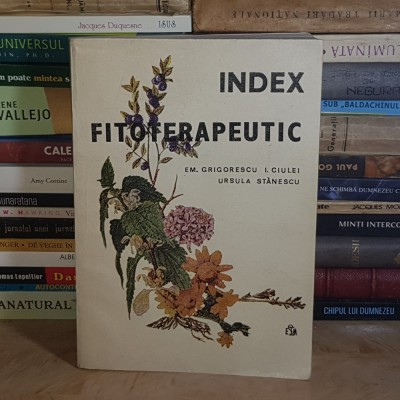 EM. GRIGORESCU - INDEX FITOTERAPEUTIC , 1986 # foto