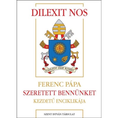 Dilexit nos - Szeretett benn&amp;uuml;nket kezdetű enciklik&amp;aacute;ja - Ferenc p&amp;aacute;pa foto