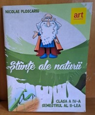 Stiinte ale naturii, clasa a IV-a, semestrul al II-lea - Nicolae Ploscariu foto
