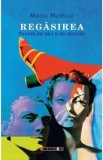 Regasirea. Povesti de aici si de dincolo - Mircea Matescot