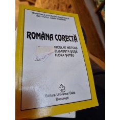 ROMANA CORECTA - NICOLAE MATCAS /ELISABETA SOSA/FLORA SUTEU