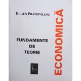 Eugen Prahoveanu - Fundamente de teorie economica (Editia: 1995)