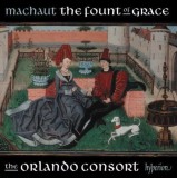 Machaut: The Fount Of Grace | The Orlando Consort