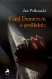 Cind Dumnezeu e sovaielnic - Tracus Arte