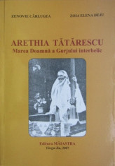 ?Arethia Tararescu, Marea Doamna a Gorjului interbelic?, de Zenovie Carlugea foto