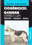 AS - IOAN BUD - CIOBANESCUL GERMAN (CAINELE LUP), CRESTERE, EDUCATIE, DRESAJ