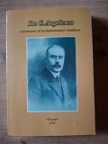 Dr. C. Angelescu reformator invatamant romanesc Fundatia Scoala Romaneasca 2008 Biografii Memorii Jurnale