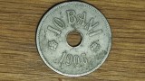 Romania - moneda de colectie istorica - 10 bani 1906 / Bruxelles - stare buna !