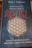 DINCOLO DE FRONTIERELE REIKI Vlad Popescu
