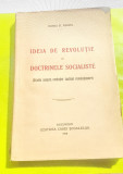 E311-I-IDEIA DE REVOLUTIE IN DOCTRINELE SOCIALISTE 1930. Mihai D. Ralea-Studiu.