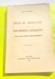 E311-I-IDEIA DE REVOLUTIE IN DOCTRINELE SOCIALISTE 1930. Mihai D. Ralea-Studiu.