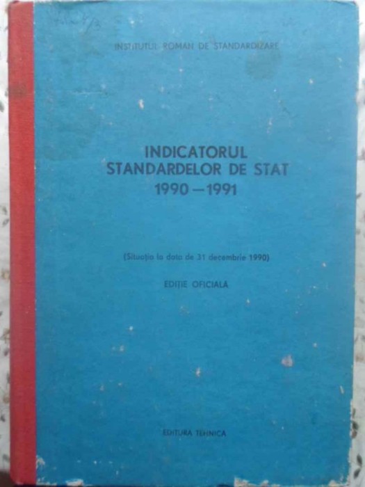 INDICATORUL STANDARDELOR DE STAT 1990-1991-COLECTIV-219768