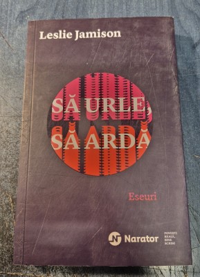 Sa urle sa arda Leslie Jamison foto