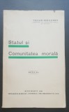 Statul și Comunitatea morală - Traian Brăileanu (1940) - foarte rară!