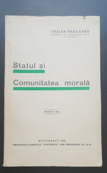 Statul și Comunitatea morală - Traian Brăileanu (1940) - foarte rară!