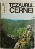 Tezaurul Cernei &ndash; Ilie Cristescu (putin uzata)