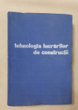 Tehnologia lucrărilor de construcții - R. Negru, N. Bogdan, F. Tomșa...