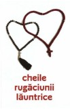 Cheile rugaciunii launtrice Ed.3