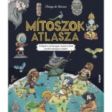 M&iacute;toszok atlasza - T&eacute;rk&eacute;pek &eacute;s sz&ouml;rnyetegek, istenek &eacute;s hős&ouml;k tizenk&eacute;t mitol&oacute;giai vil&aacute;gb&oacute;l - Demoraes