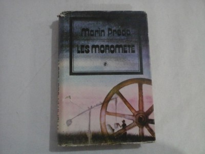 LES MOROMETE - MARIN PREDA foto