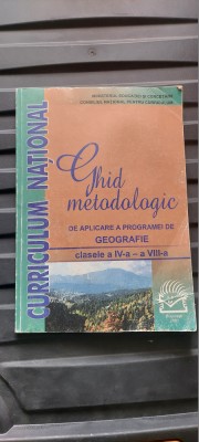 GHID METODOLOGIC DE APLICARE A PROGRAMEI DE GEOGRAFIE CLASELE IV-VIII foto