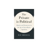 The Private Is Political: Identity and Democracy in the Age of Surveillance Capitalism