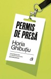 Permis de presa Horia Ghibutiu Cronica Jurnalismului Paperback Curtea Veche