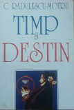 C. Radulescu Motru Timp si Destin 1996