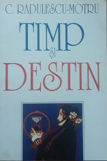C. Radulescu Motru - Timp si Destin, 1996