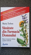 SANATATE DIN FARMACIA DOMNULUI - Maria Treben