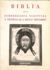 BIBLIA, ADICA DUMNEZEIASCA SCRIPTURA A VECHIULUI SI A NOULUI TESTAMENT foto