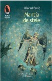 Milodrag Pavic - Mantia de stele, Editura Humanitas, raftul Denisei / ca noua