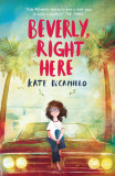 Beverly, Right Here | Kate DiCamillo, Walker Books Ltd