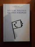 OPTIUNI POLITICE ALE UNUI EUROPEAN de CRISTIAN PREDA