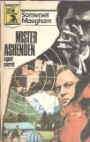 Mister Ashenden, agent secret - W. Somerset Maugham, Editura Excelsior, 1992, Carti Literatura Straina